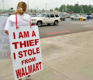 i-am-a-thief-i-stole-from-walmart-shoplifting-sign1