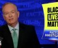 black-lives-matter-bll-oreilley_940x